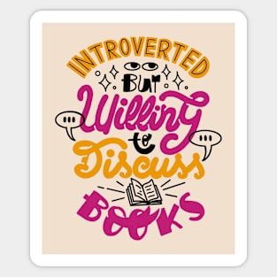 Introverted But Willing to Discuss Books by Tobe Fonseca Sticker